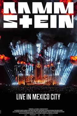 Фільм-концерт «Rammstein – Live in Mexico City». Афіша кіно